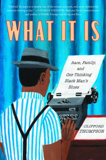 E-knjiga What It Is Clifford Thompson