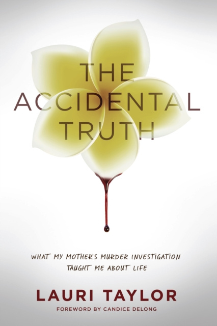 E-book Accidental Truth Lauri Taylor