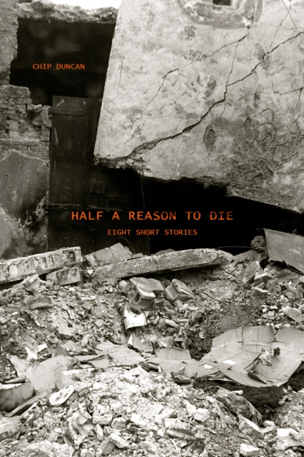 E-Book Half a Reason to Die Chip Duncan