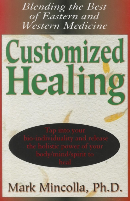 E-knjiga Customized Healing Ph.D. Mark Mincolla