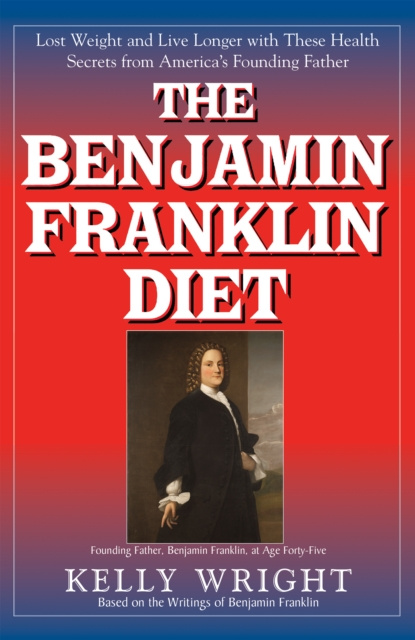 E-book Benjamin Franklin Diet Kelly Wright