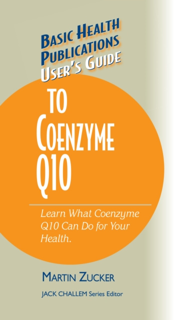 E-book User's Guide to Coenzyme Q10 Martin Zucker