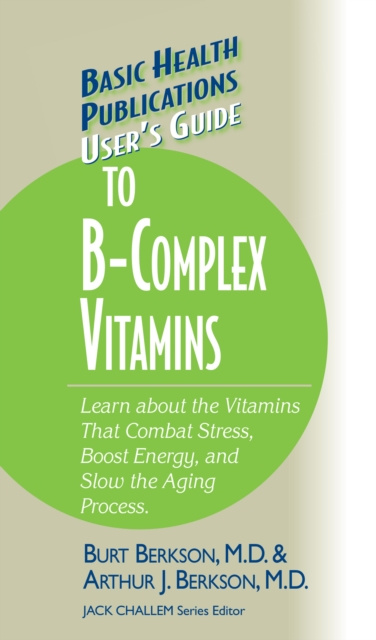 E-book User's Guide to the B-Complex Vitamins Burt Berkson