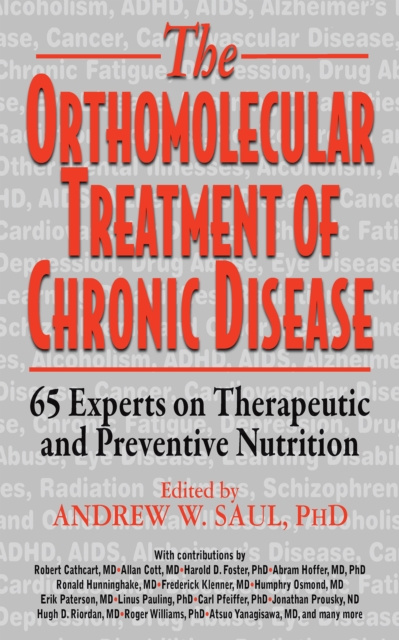 E-book Orthomolecular Treatment of Chronic Disease Ph.D. Andrew W. Saul