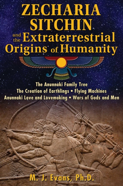 E-kniha Zecharia Sitchin and the Extraterrestrial Origins of Humanity M. J. Evans