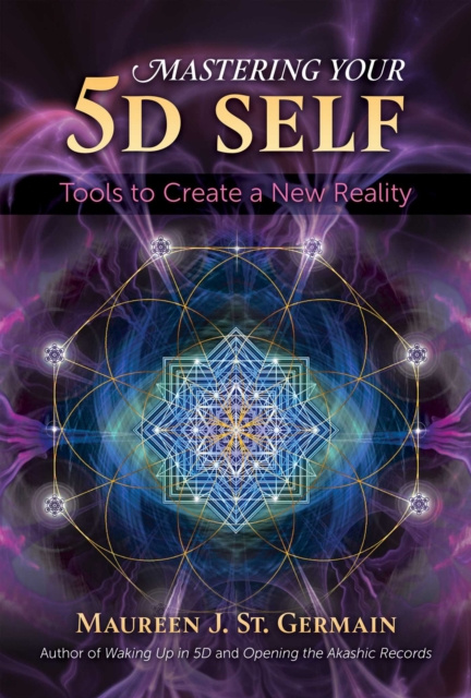 E-book Mastering Your 5D Self Maureen J. St. Germain