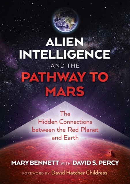 Libro electrónico Alien Intelligence and the Pathway to Mars Mary Bennett