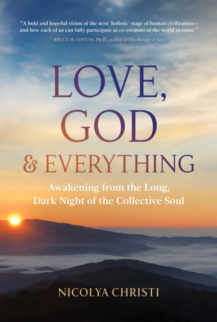 E-Book Love, God, and Everything Nicolya Christi