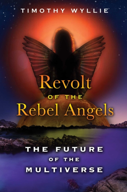 E-knjiga Revolt of the Rebel Angels Timothy Wyllie
