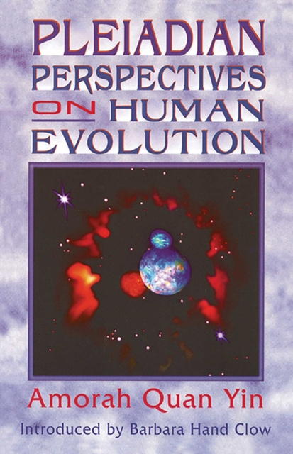 E-kniha Pleiadian Perspectives on Human Evolution Amorah Quan Yin