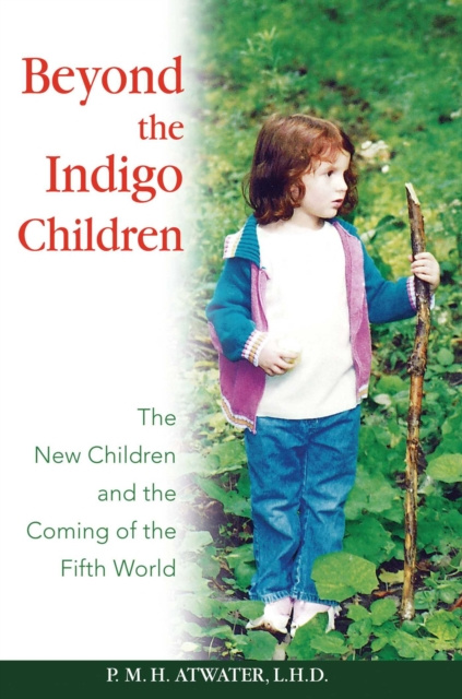 E-knjiga Beyond the Indigo Children P. M. H. Atwater