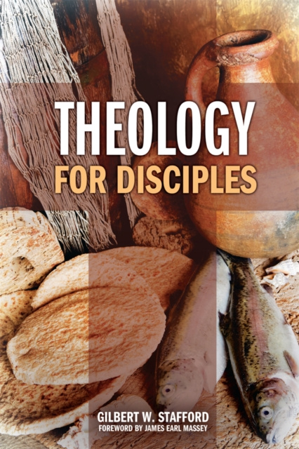 E-kniha Theology for Disciples Gilbert W. Stafford