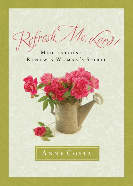 E-knjiga Refresh Me, Lord! Anne Costa