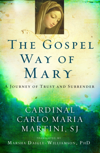 E-Book Gospel Way of Mary Cardinal Carlo Maria Martini SJ