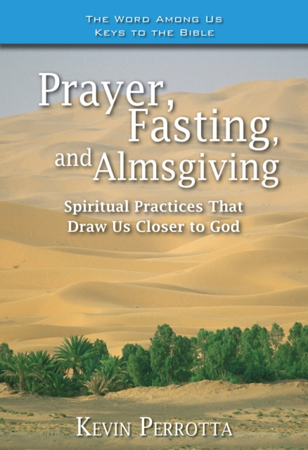 E-book Prayer, Fasting, Almsgiving Kevin Perrotta
