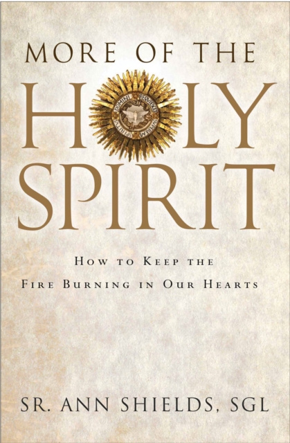 E-knjiga More of the Holy Spirit SGL Sr. Ann Shields