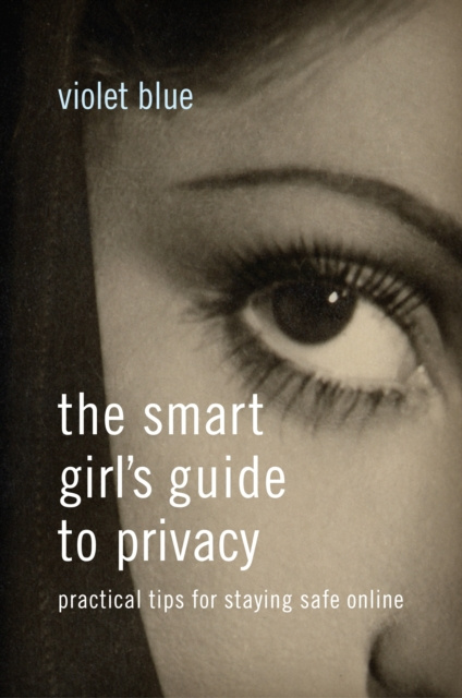 E-kniha Smart Girl's Guide to Privacy Violet Blue