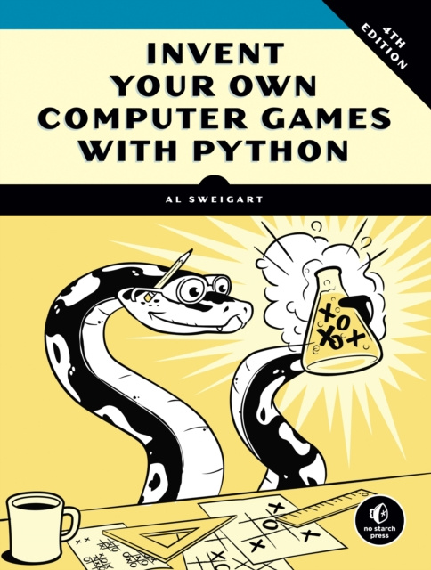 E-book Invent Your Own Computer Games with Python, 4th Edition Al Sweigart