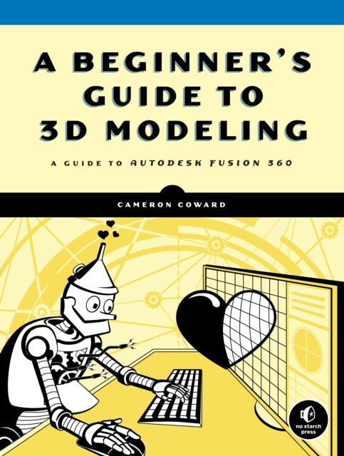 E-book Beginner's Guide to 3D Modeling Cameron Coward