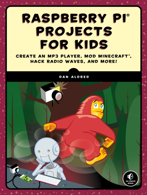 E-book Raspberry Pi Projects for Kids Dan Aldred