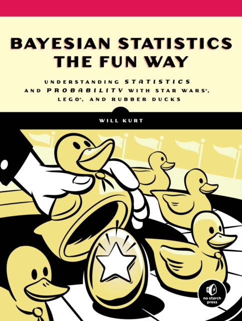 E-kniha Bayesian Statistics the Fun Way Will Kurt