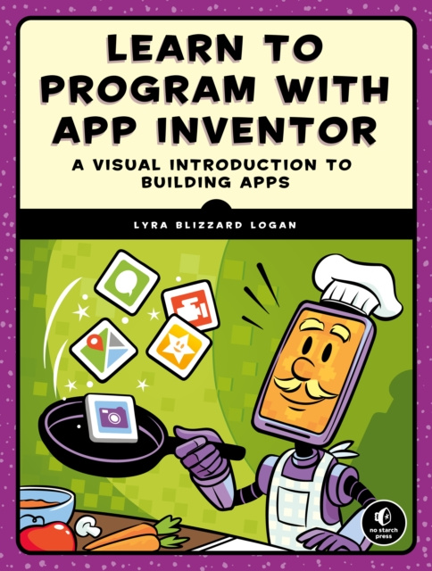 E-knjiga Learn to Program with App Inventor Lyra Logan