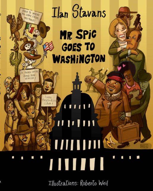 E-kniha Mr. Spic Goes to Washington Ilan Stavans