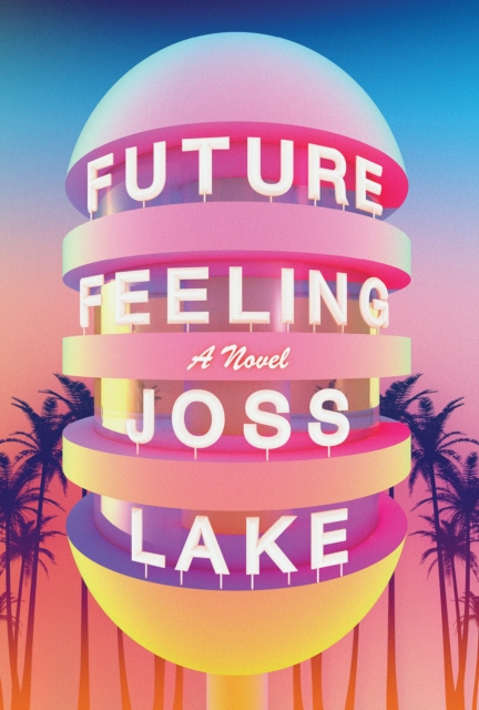 E-book Future Feeling Joss Lake
