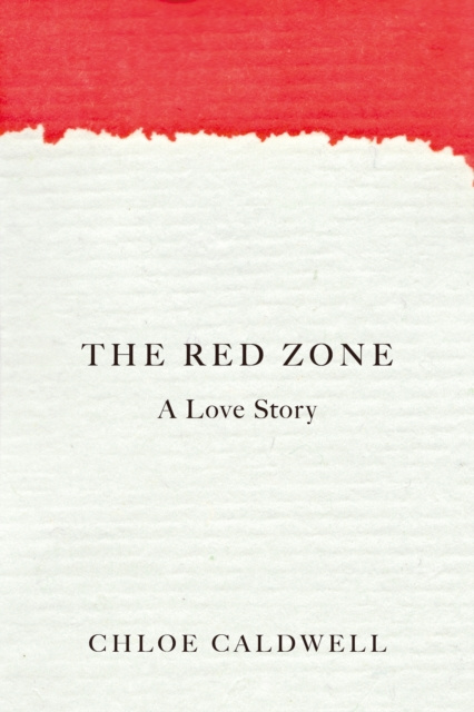 E-book Red Zone Chloe Caldwell
