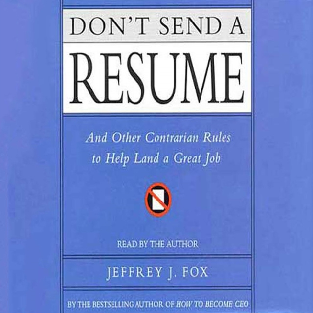 Audiokniha Don't Send a Resume Jeffrey J. Fox