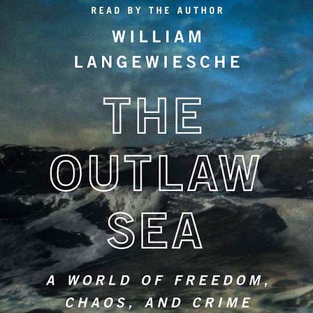 Audiokniha Outlaw Sea William Langewiesche