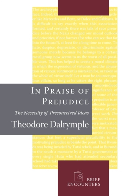 E-kniha In Praise of Prejudice Theodore Dalrymple