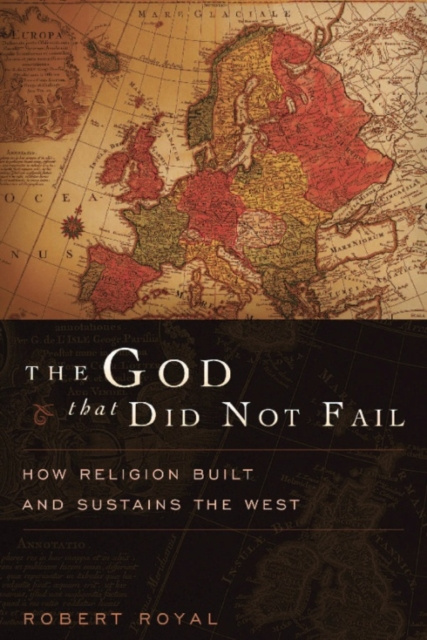 E-book God That Did Not Fail Robert Royal