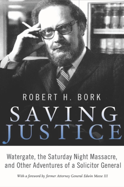 E-Book Saving Justice Robert H. Bork