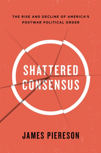 E-Book Shattered Consensus James Piereson