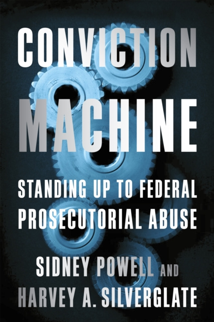 E-knjiga Conviction Machine Harvey Silverglate