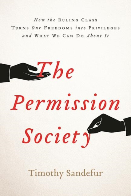 E-kniha Permission Society Timothy Sandefur