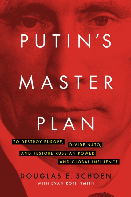 E-Book Putin's Master Plan Douglas E. Schoen