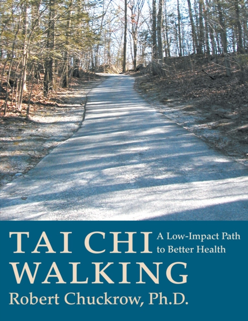 E-kniha Tai Chi Walking Robert Chuckrow