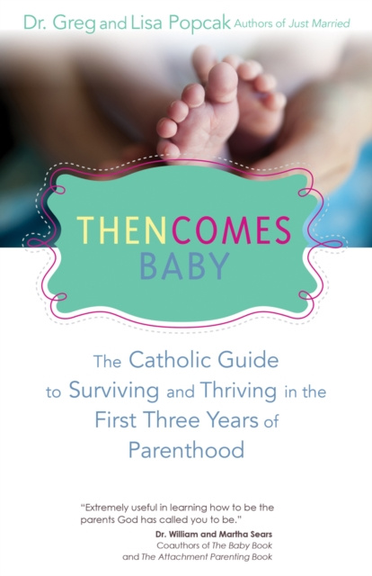 E-book Then Comes Baby Gregory K. Popcak