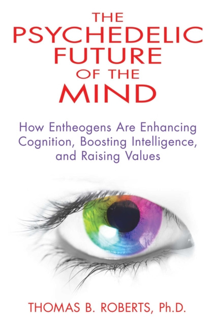 E-Book Psychedelic Future of the Mind Thomas B. Roberts