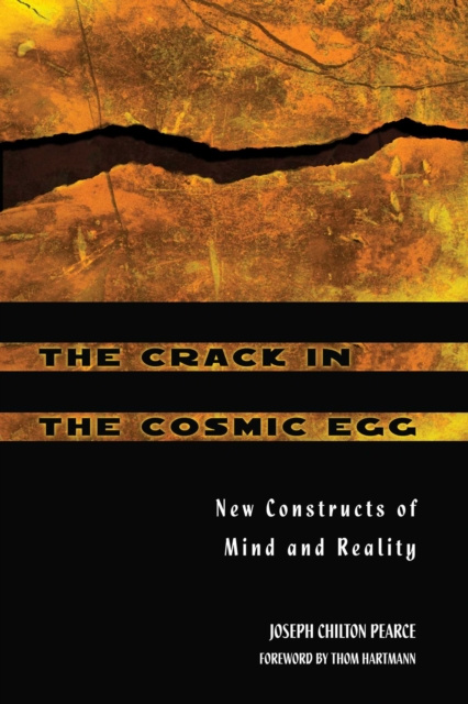 E-kniha Crack in the Cosmic Egg Joseph Chilton Pearce