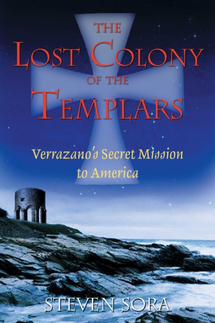 E-kniha Lost Colony of the Templars Steven Sora
