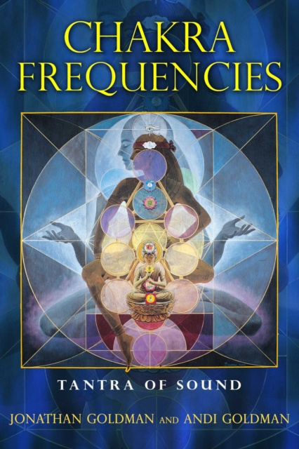 E-kniha Chakra Frequencies Jonathan Goldman