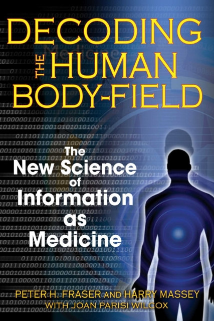E-kniha Decoding the Human Body-Field Peter H. Fraser