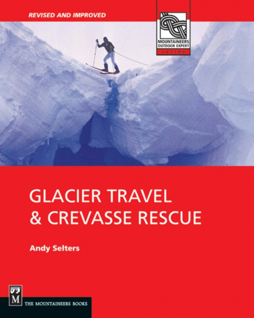 E-book Glacier Travel & Crevasse Rescue Andy Selters