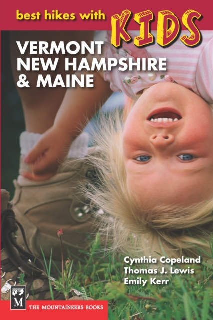 E-book Best Hikes with Kids: Vermont, New Hampshire & Maine Emily Kerr