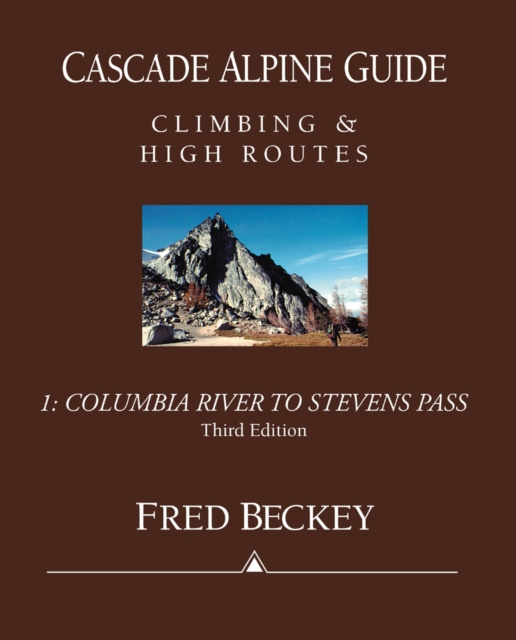 E-knjiga Cascade Alpine Guide: Columbia River to Stevens Pass Fred Beckey