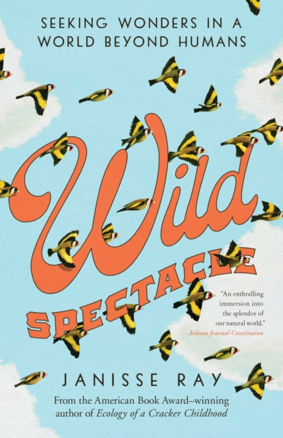 E-book Wild Spectacle Janisse Ray