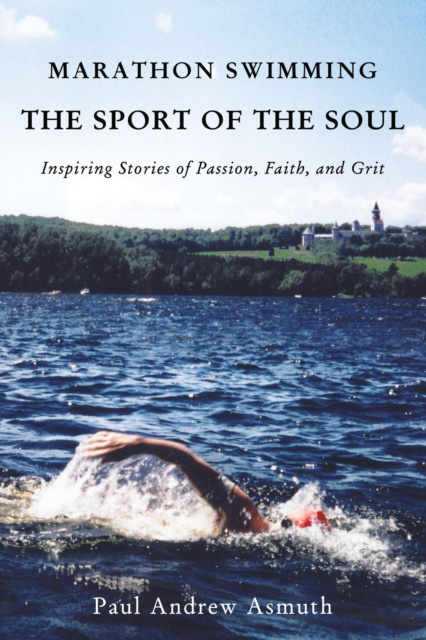 E-kniha Marathon Swimming The Sport of the Soul Paul Andrew Asmuth